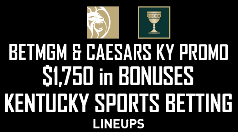 BetMGM KY Bonus Code and Caesars KY Promo Code: $1,750 In NFL Bonuses