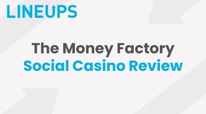 The Money Factory Social Casino Review: Everything You Need to Know
