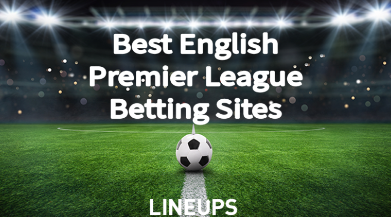 Best English Premier League Betting Sites For US Bettors