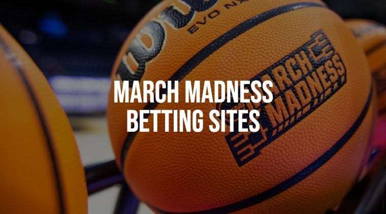 Best March Madness Betting Sites